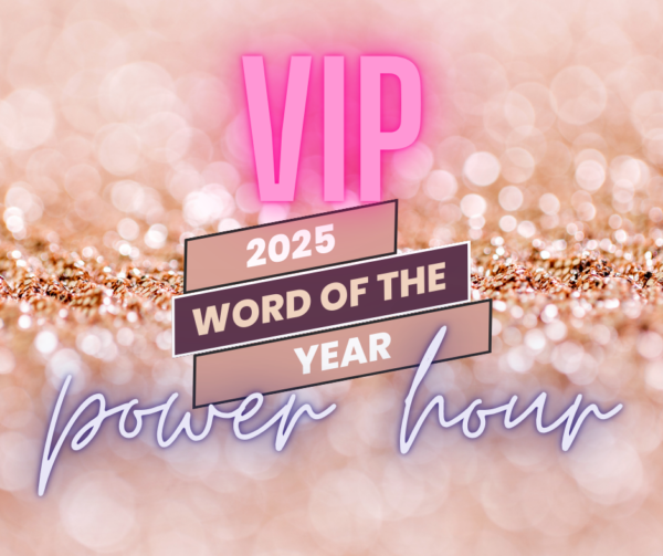 Word of the Year 2025 VIP Power Hour