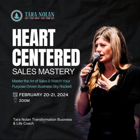 Heart Centered Sales Mastery virtual event with Tara Nolan